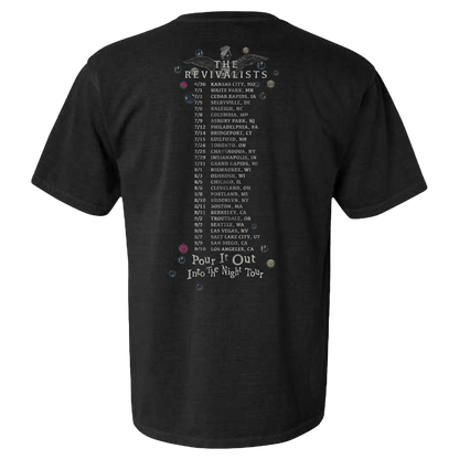 Pour It Out Into The Night Tour Tee